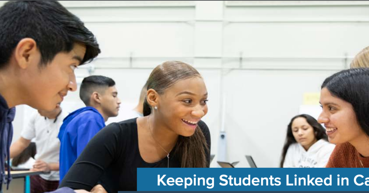 Keeping Students Linked in California | Linked Learning Alliance